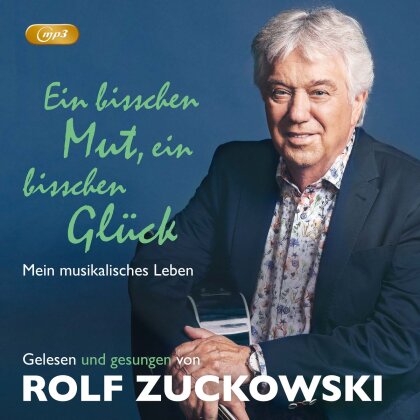 Rolf Zuckowski - Ein Bisschen Mut, Ein Bisschen Glück (Hörbuch) (2 CD-ROMs)