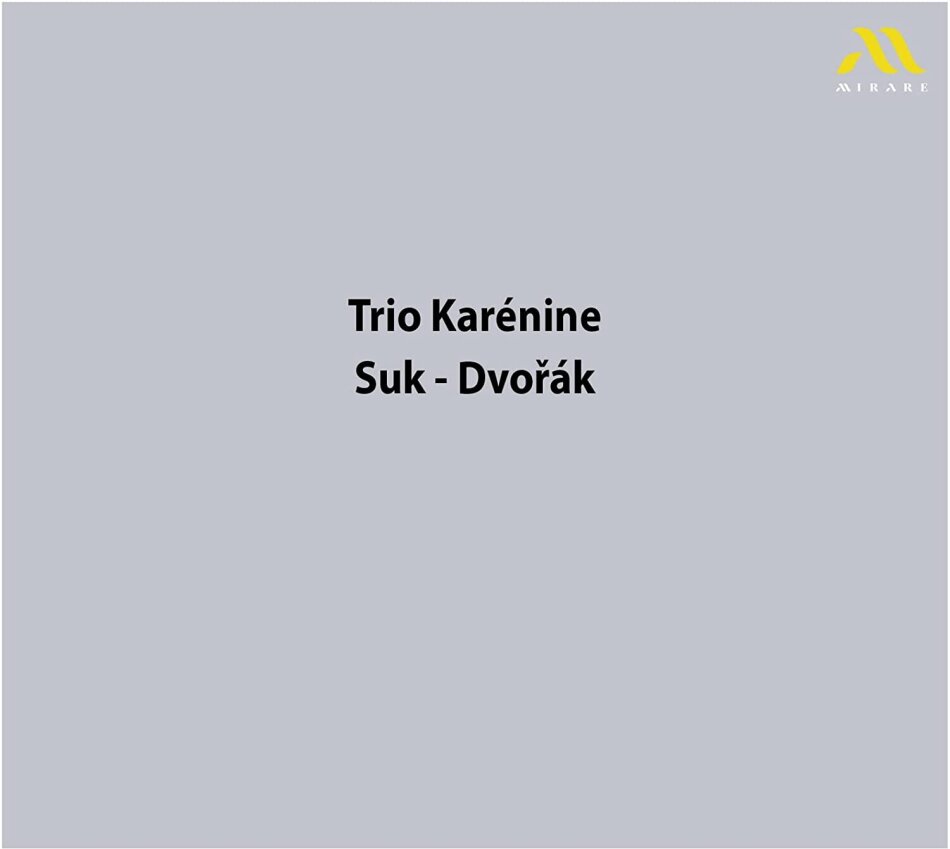 Trio Karenine, Josef Suk (1874-1935) & Antonin Dvorák (1841-1904) - Suk - Dvorak