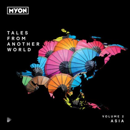 Myon - Tales From Another World Volume 02: Asia (3 CDs)