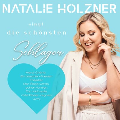 Natalie Holzner - Natalie Holzner singt die schönsten Schlager
