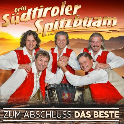 Orig. Südtiroler Spitzbuam - Zum Abschluss das Beste - 35 Jahre = 35 Hits (2 CDs)
