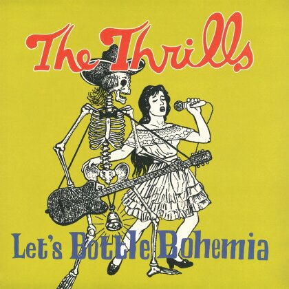 The Thrills - Let's Bottle Bohemia (2023 Reissue, LP + 7" Single)