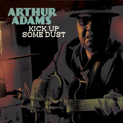 Arthur Adams - Kick Up Some Dust