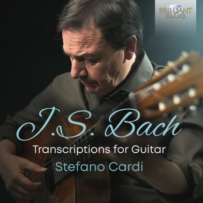 Johann Sebastian Bach (1685-1750) & Stefano Cardi - Transcriptions For Guitar