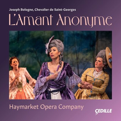 Haymarket Opera Company, Cabell, Agpalo & Joseph Bologne Chevalier de Saint-Georges - L'amant Anonyme (3 CDs)