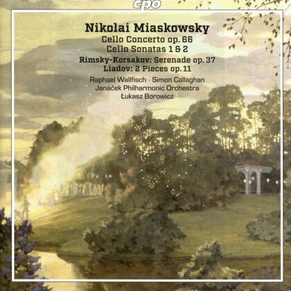 Nikolai Miaskowsky (1881-1950), Nikolai Rimsky-Korssakoff (1844-1908), Anatoly Lyadov (1855-1914), Lukasz Borowicz, Raphael Wallfisch, … - Cello Concerto Cello Sonatas