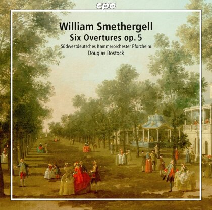 William Smethergell (1751-1836), Douglas Bostock & Südwestdeutsches Kammerorchester - Overtures Vol. 2