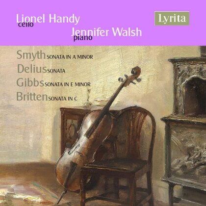 Ethel Smyth (1858-1944), Frederick Delius (1862-1934), Armstrong Gibbs (1889-1960), Sir Benjamin Britten (1913-1976), Lionel Handy, … - British Cello Works - Volume 2