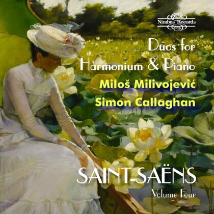 Camille Saint-Saëns (1835-1921), Simon Callaghan & Milos Milivojevic - Volume Four - Duos For Harmonium & Piano - Performed on Akkordion And Piano