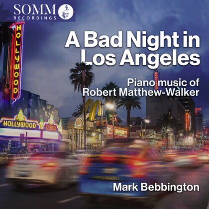 Robert Matthew-Walker, Mark Bebbington & Rebeca Omordia - A Bad Night In Los Angeles