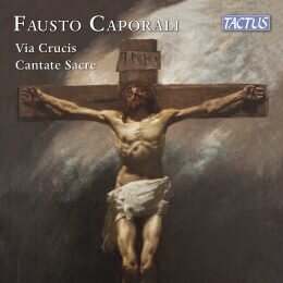 Bandera, Malaga & Fausto Caporali - Via Crucis Cantate Sacre (2 CDs)