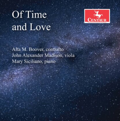 Johannes Brahms (1833-1897), Nicolas Bacri, Charles Martin Loeffler (1861-1935), Dr. Alta Marie Boover, John Madison, … - Of Time & Love