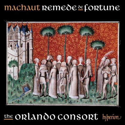 The Orlando Consort & Guillaume de Machaut (1300?-1377) - Songs From Remede De Fortune