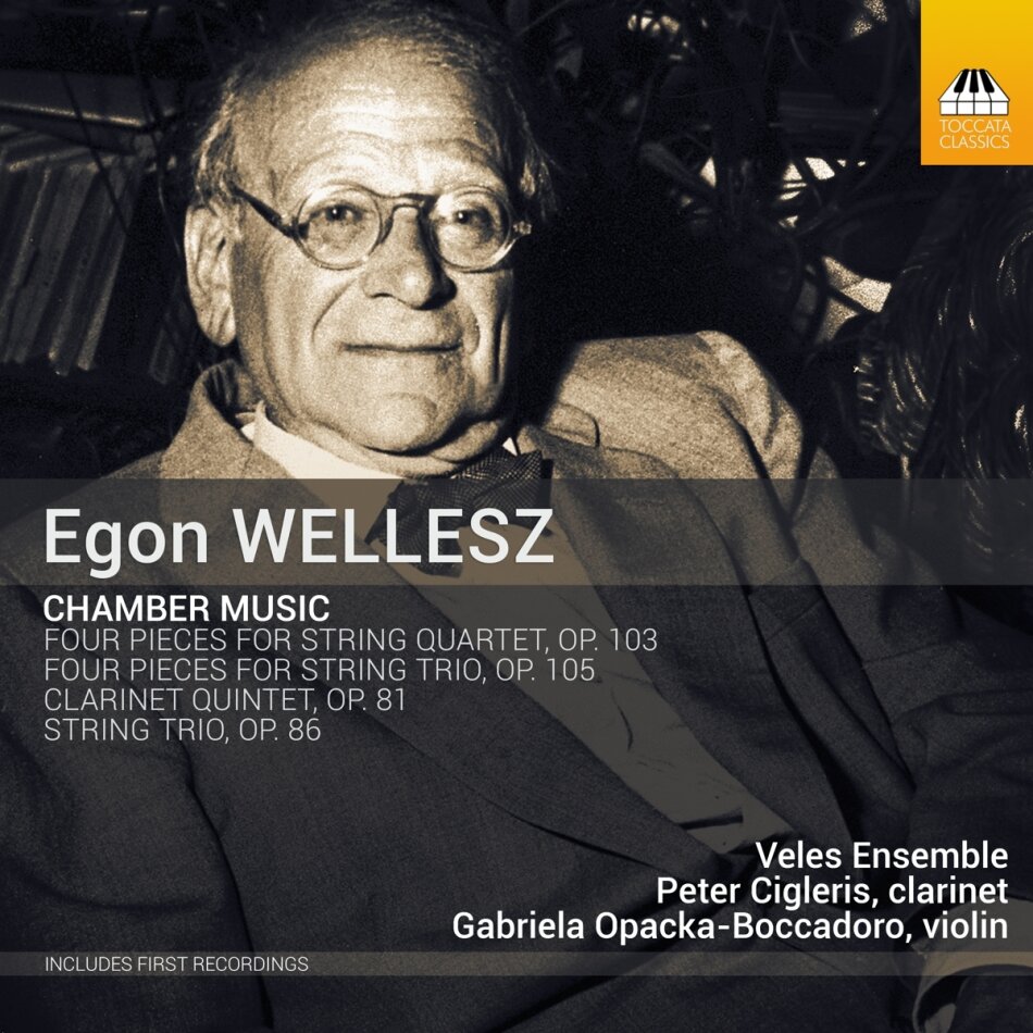 Cigleris, Veles Ensemble & Egon Wellesz (1885-1974) - Chamber Music