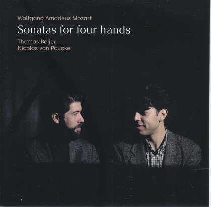 Wolfgang Amadeus Mozart (1756-1791), Thomas Beijer & Nicolas van Poucke - Sonatas For Four Hands (Hybrid SACD)