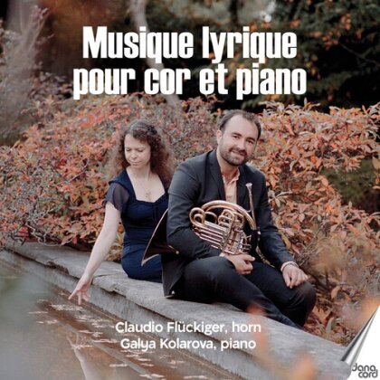 Claudio Flückiger & Calya Kolarova - Musique Lyrique Pour Cor Et Piano