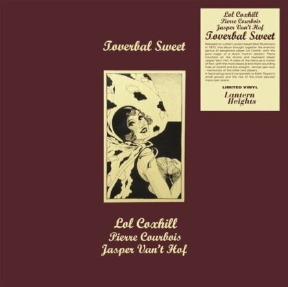 Lol Coxhill, Pierre Courbois & Jasper Van't Hof - Toverbal Sweet (LP)
