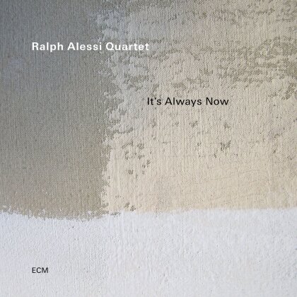 Ralph Alessi - It's Always Now