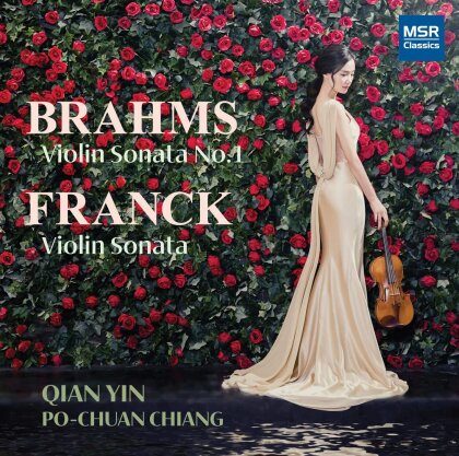 Johannes Brahms (1833-1897), César Franck (1822-1890), Qian Yin & Po-Chuan Chiang - Violin Sonatas