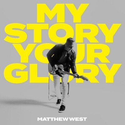 Matthew West - My Story Your Glory (2 CDs)