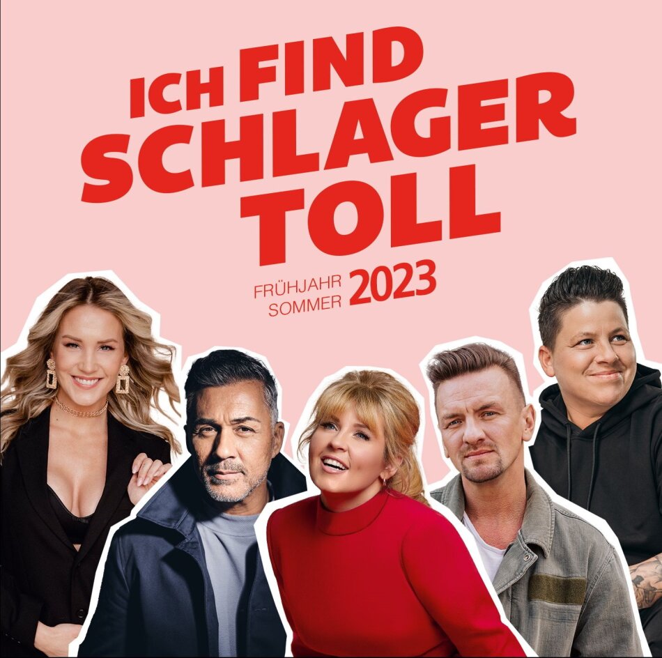 Ich Find Schlager Toll - Frühjahr/Sommer 2023 (2 CDs)