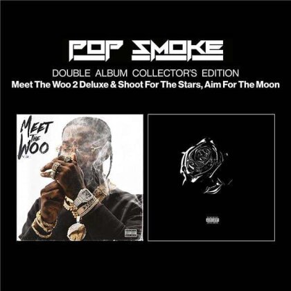 Pop Smoke - Shoot For The Stars Aim For The Moon / Meet The Woo 2 Deluxe (Édition Collector)