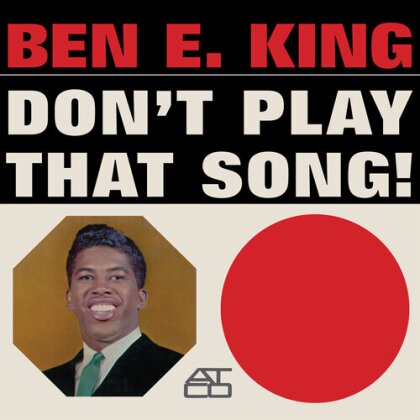 Ben E. King - Don't Play That Song (Mono Version, 2023 Reissue, Atlantic, LP)