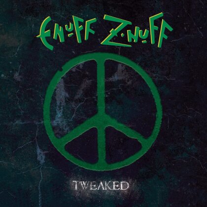 Enuff Z'Nuff - Tweaked (2023 Reissue, Cleopatra, Remastered, Green Vinyl, LP)