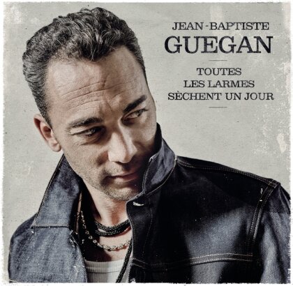 Jean Baptiste Guegan - Toutes les larmes sèchent un jour (2 LP)