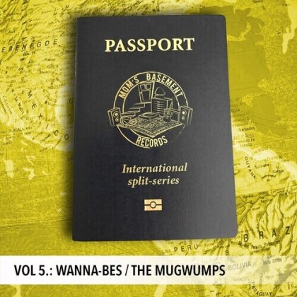 Wanna-Bes & The Mugwumps - Passport: International Split Series V.5 (7" Single)