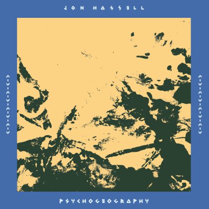Jon Hassell - Psychogeography [Zones Of Feeling] (2023 Reissue, Gatefold, 2 LPs + Digital Copy)