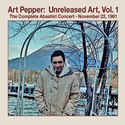 Art Pepper - Unreleased Art Vol.1: The Complete Abashiri Concert November 22, 1981 (2 CDs)