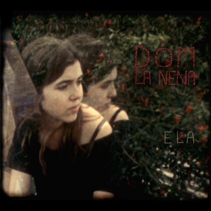 La Nena Dom - Ela (2023 Reissue, 10th Anniversary Edition, LP)