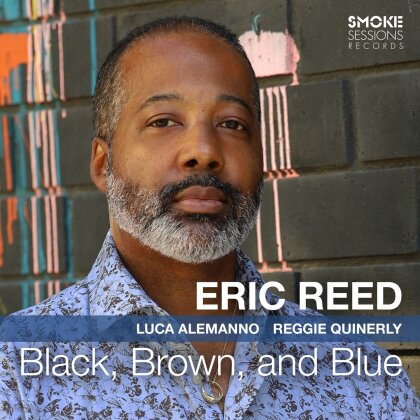Eric Reed - Black, Brown, And Blue (Digipack)