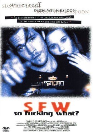 S.F.W. - So Fucking What? (1994)