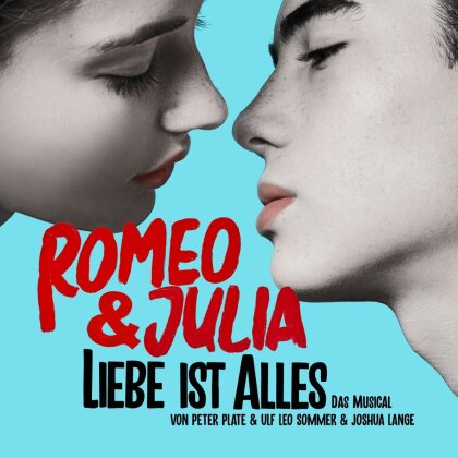Peter Plate (Rosenstolz), Ulf Leo Sommer & Joshua Lange - Romeo&Julia - Liebe ist alles (Das Musical) (2 LP)