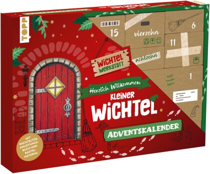 Herzlich Willkommen, kleiner Wichtel - Adventskalender. Mit Wichteltür, Bastelmaterial und Anleitungsbuch