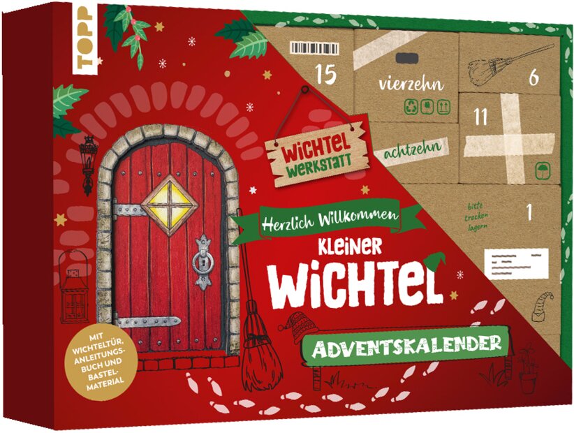 Herzlich Willkommen, kleiner Wichtel - Adventskalender. Mit Wichteltür, Bastelmaterial und Anleitungsbuch