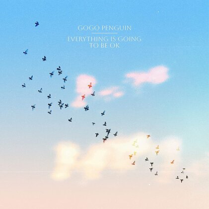 Gogo Penguin - Everything Is Going to Be OK (Black Vinyl, LP)