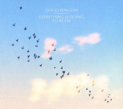 Gogo Penguin - Everything Is Going to Be OK