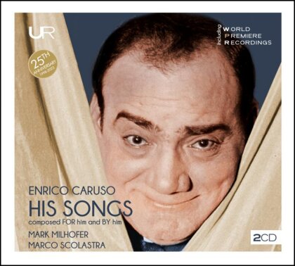 Mark Milhofer, Marco Scolastra & Enrico Caruso - His Songs Composed For Him And By Him (2 CDs)