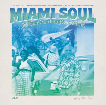 Miami Soul: Soul Gems From Henry Stone Records (Wagram, 2 LPs)