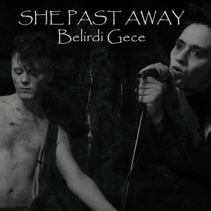 She Past Away - Belirdi Gece (Black In White Vinyl, LP)
