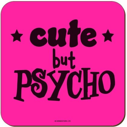 Cute But Psycho - Pink Neon Coaster