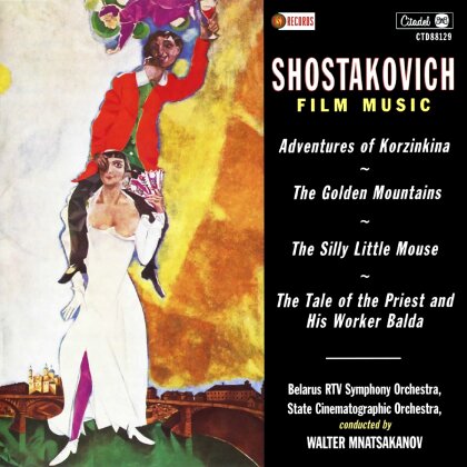 Dimitri Schostakowitsch (1906-1975), Walter Mnatsakanov, Belarus RTV Symphony Orchestra & Russian State Cinematographic Orchestra - Shostakovich Film Music - OST