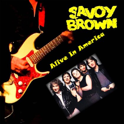 Savoy Brown - Alive In America (Renaissance, Édition Collector, Édition Limitée)
