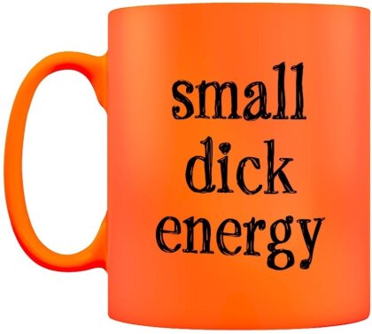 Small Dick Energy - Neon Mug