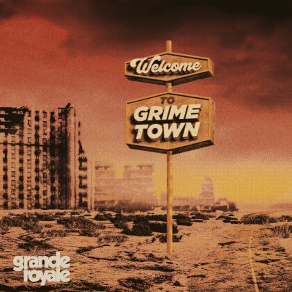 Grande Royale - Welcome To Grime Town