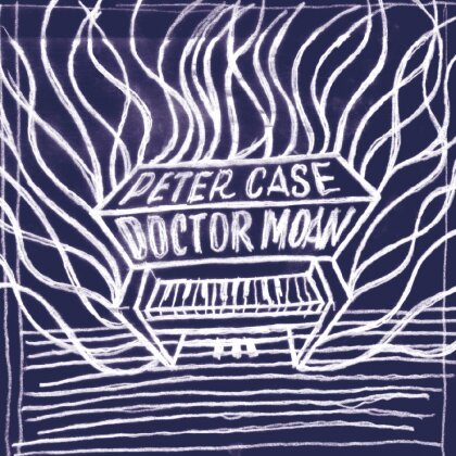 Peter Case - Doctor Moan (Digipack)