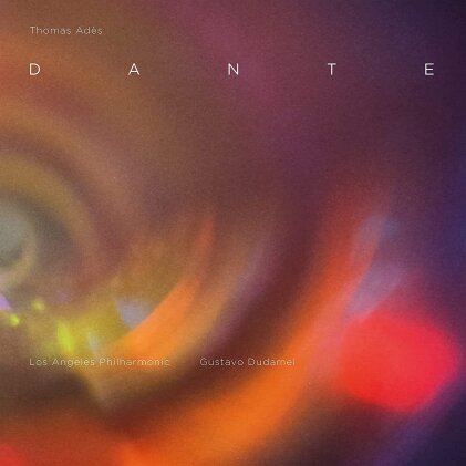 Thomas Adès (*1971), Gustavo Dudamel & Los Angeles Philharmonic - Dante (2 CDs)
